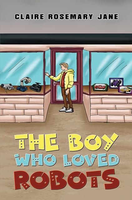Vorderes Coverbild The Boy Who Loved Robots