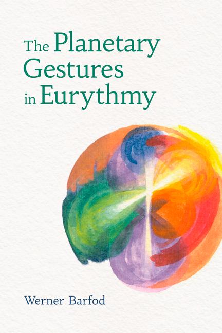 Vorderes Coverbild The Planetary Gestures in Eurythmy