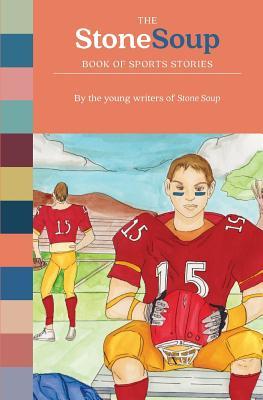 Vorderes Coverbild The Stone Soup Book of Sports Stories
