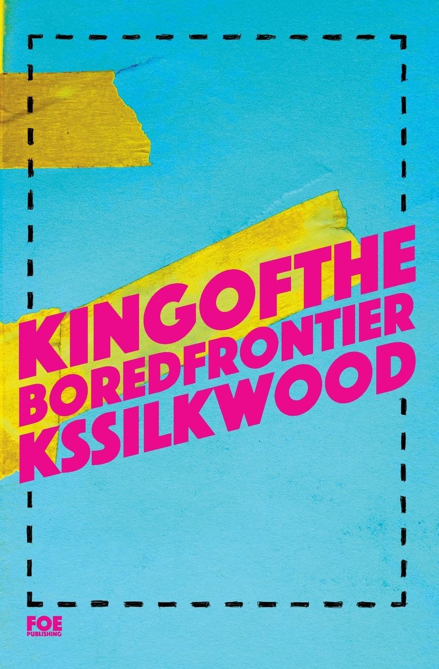Vorderes Coverbild King of the Bored Frontier