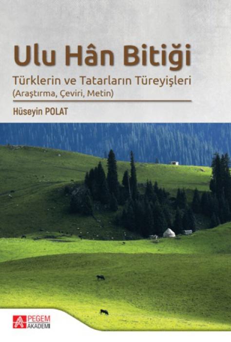 Vorderes Coverbild Ulu Han Bitigi Türklerin ve Tatarlarin Türeyisleri