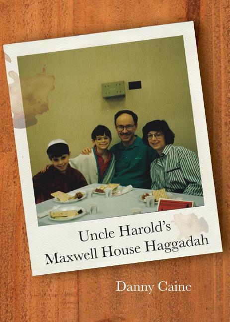 Vorderes Coverbild Uncle Harold's Maxwell House Haggadah