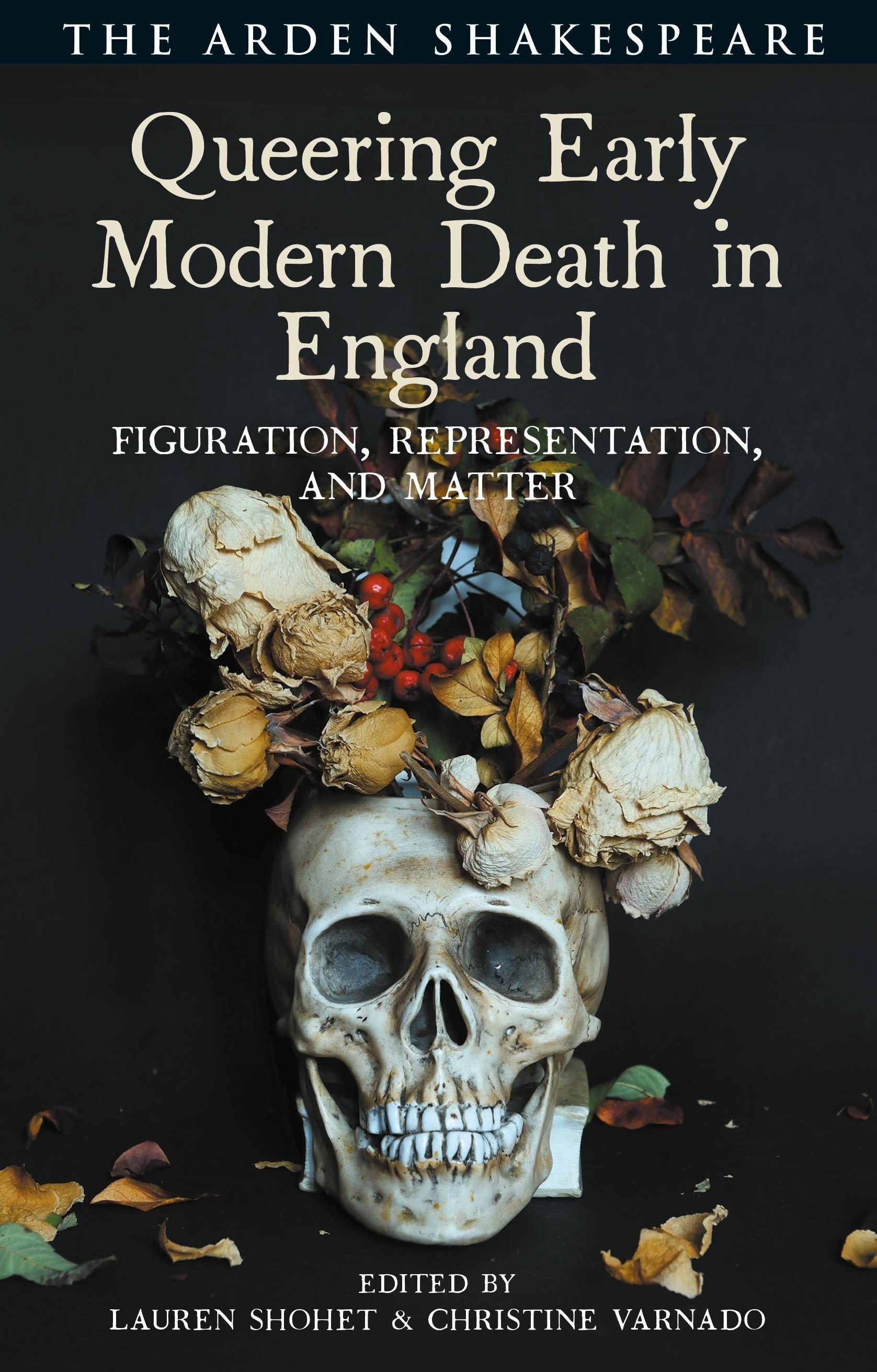 Vorderes Coverbild Queering Early Modern Death in England