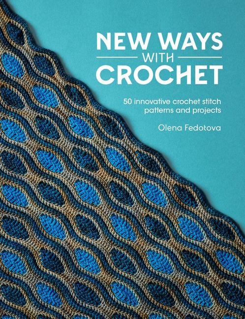 Vorderes Coverbild New Ways with Crochet