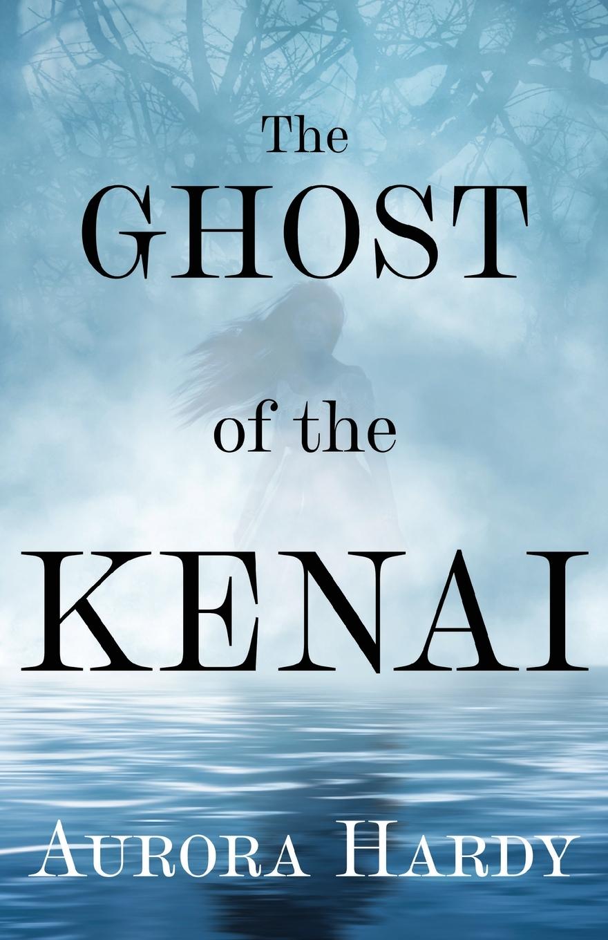 Vorderes Coverbild The Ghost of the Kenai
