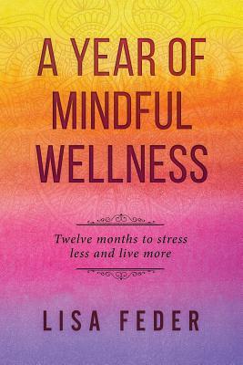 Vorderes Coverbild A Year of Mindful Wellness