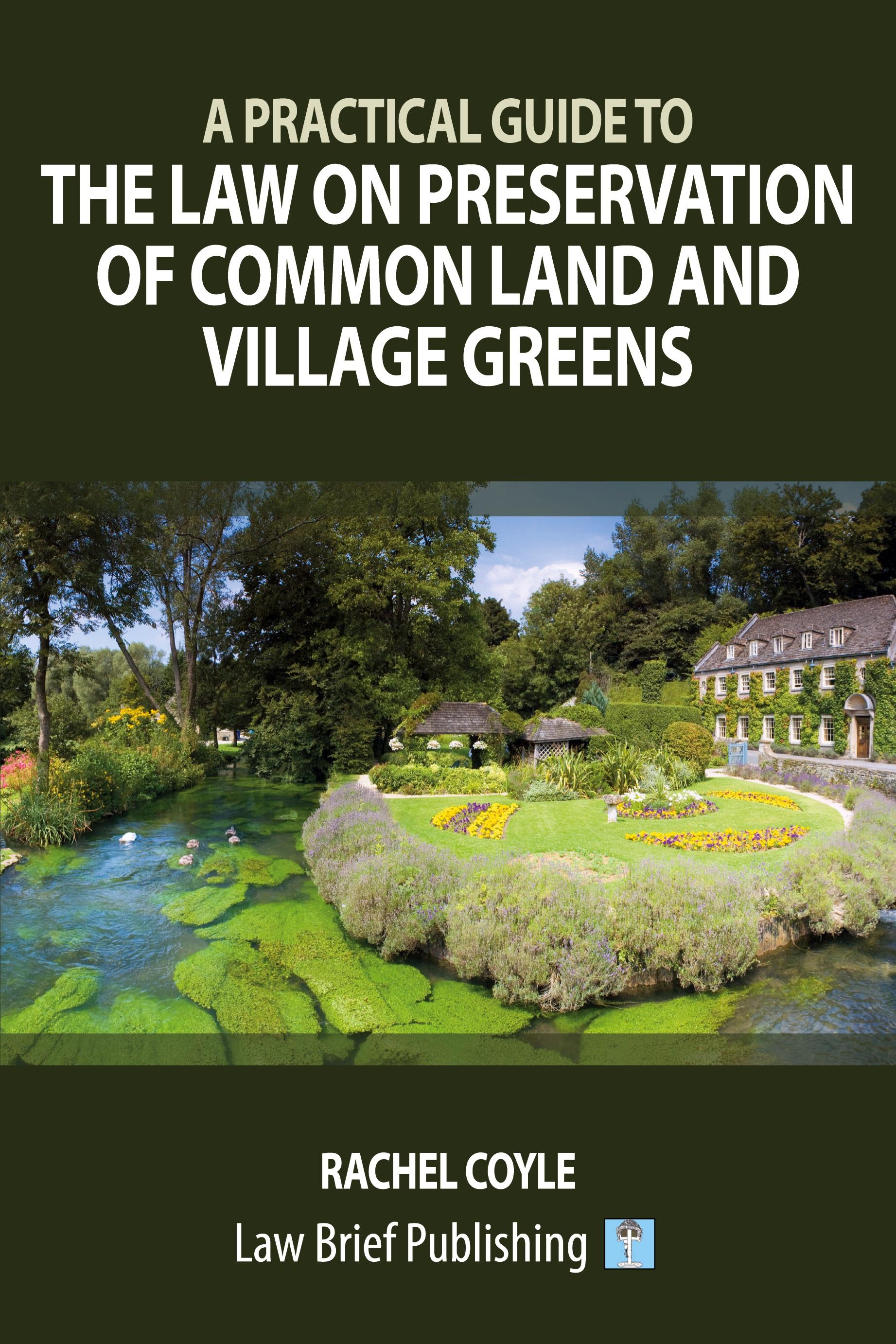 Vorderes Coverbild A Practical Guide to the Law on Preservation of Common Land and Village Greens