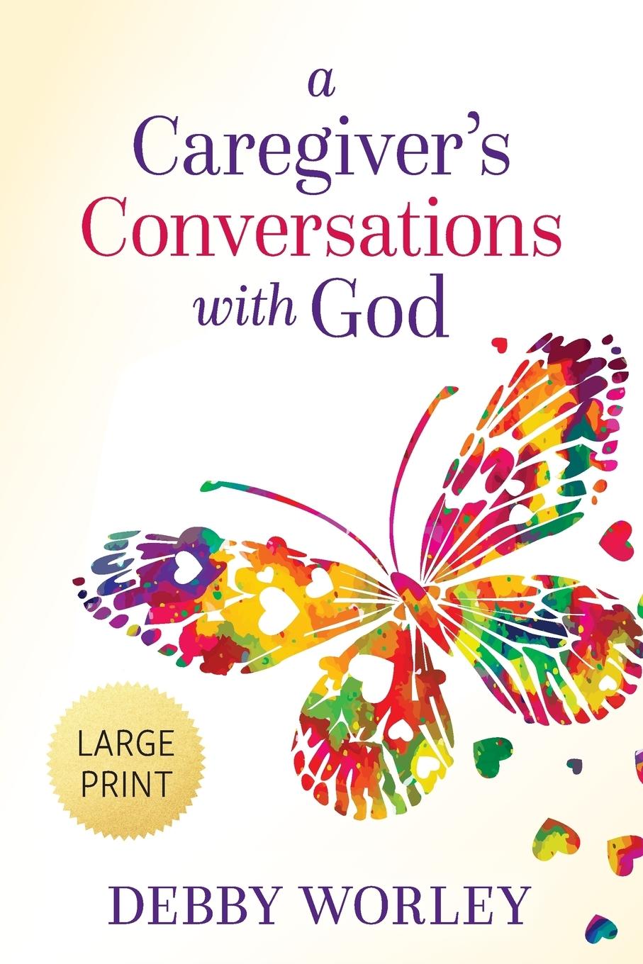 Vorderes Coverbild A Caregiver's Conversations with God