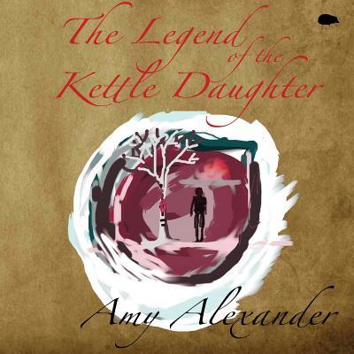 Vorderes Coverbild The Legend of the Kettle Daughter
