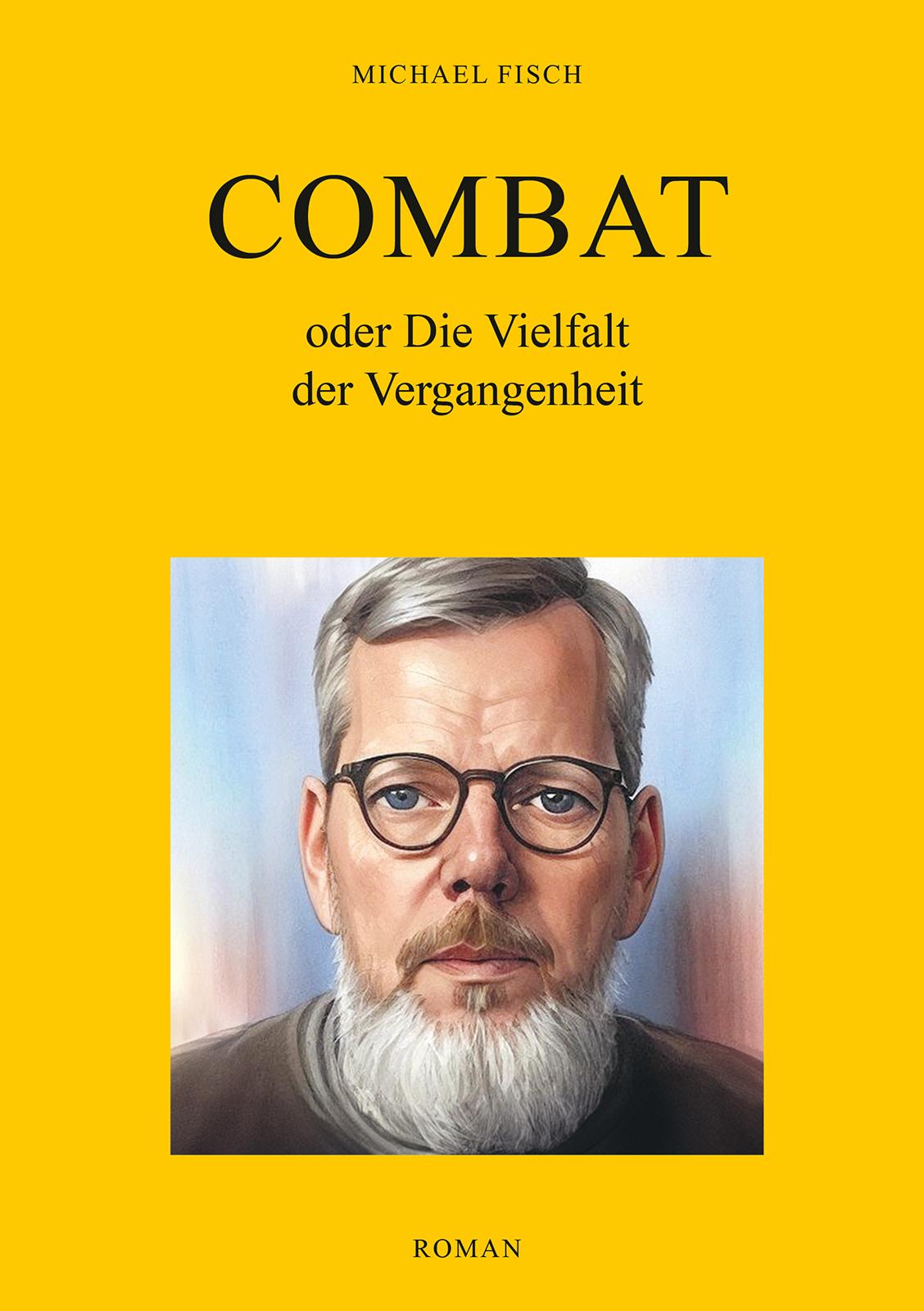 Vorderes Coverbild Combat oder Die Vielfalt der Vergangenheit
