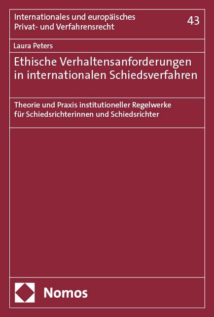 Vorderes Coverbild Ethische Verhaltensanforderungen in internationalen Schiedsverfahren