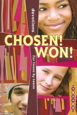 Vorderes Coverbild Chosen! Won!: Devotions for Teens by Teens