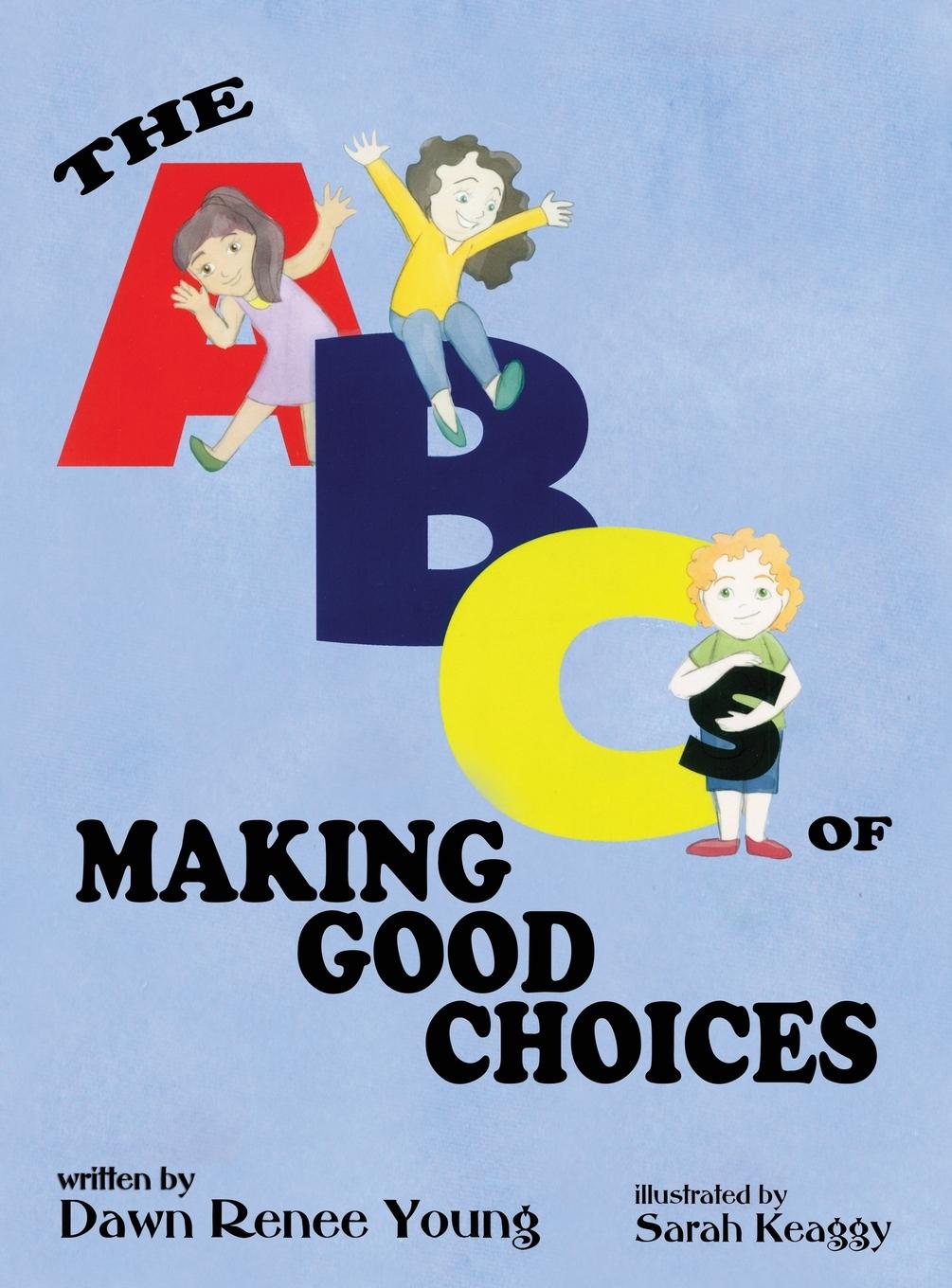 Vorderes Coverbild The ABCs of Making Good Choices