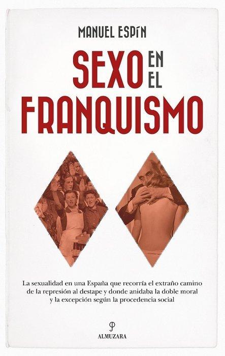 Vorderes Coverbild Sexo En El Franquismo