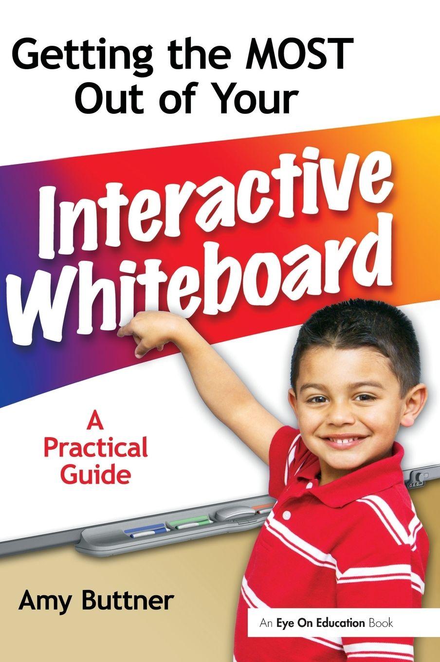 Vorderes Coverbild Getting the Most Out of Your Interactive Whiteboard