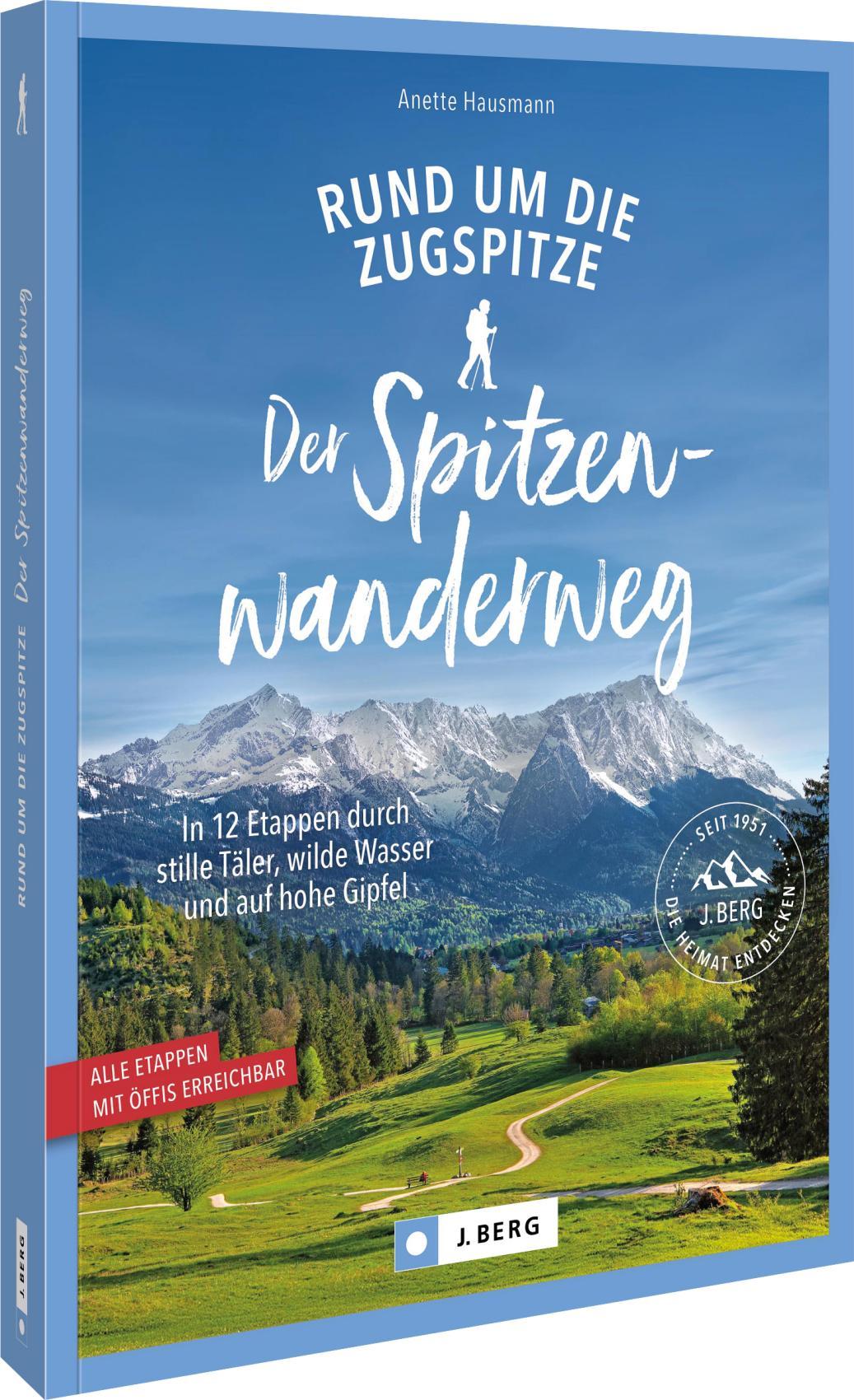 Vorderes Coverbild Der Spitzenwanderweg rund um die Zugspitze