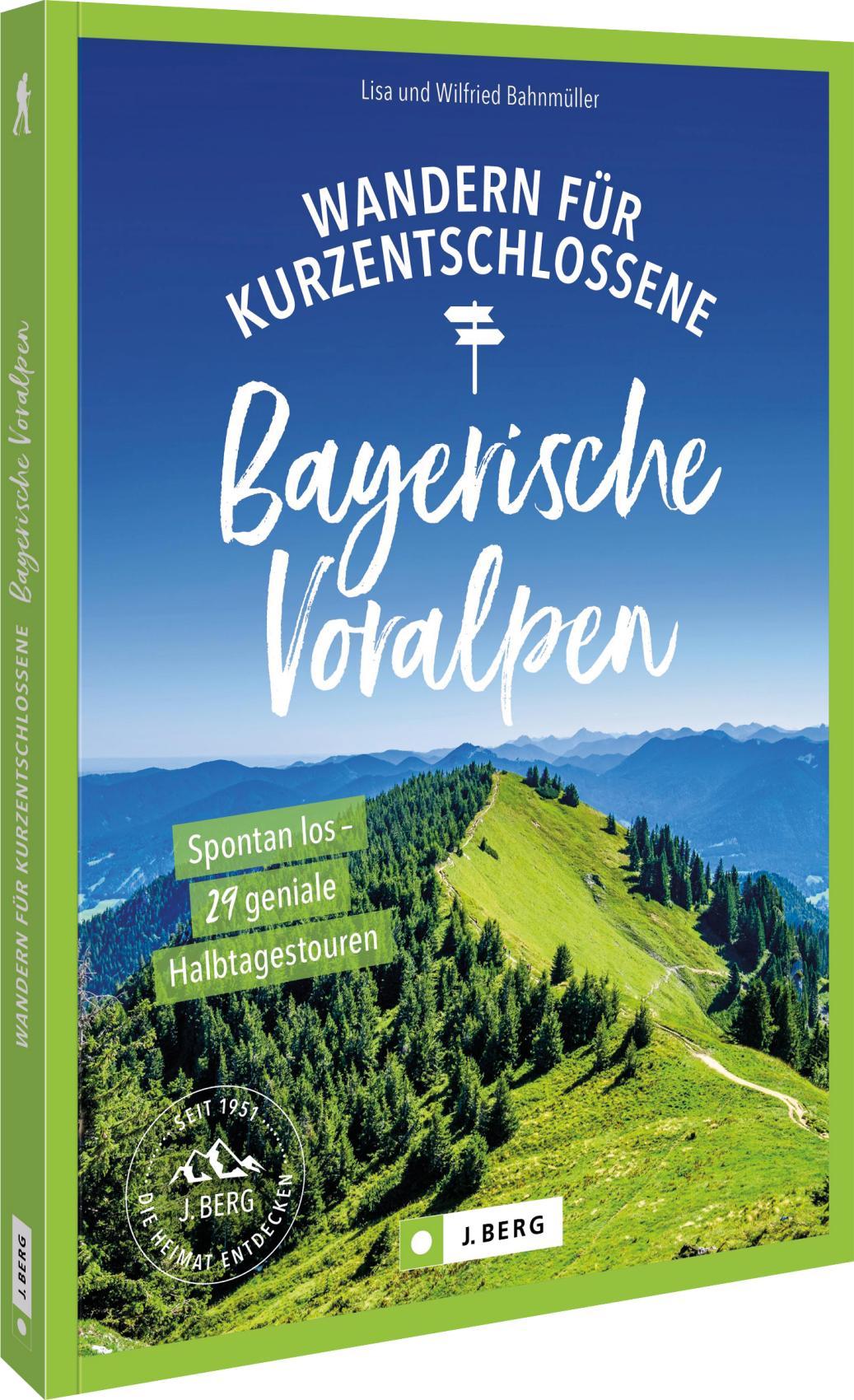 Vorderes Coverbild Wandern für Kurzentschlossene Bayerische Voralpen