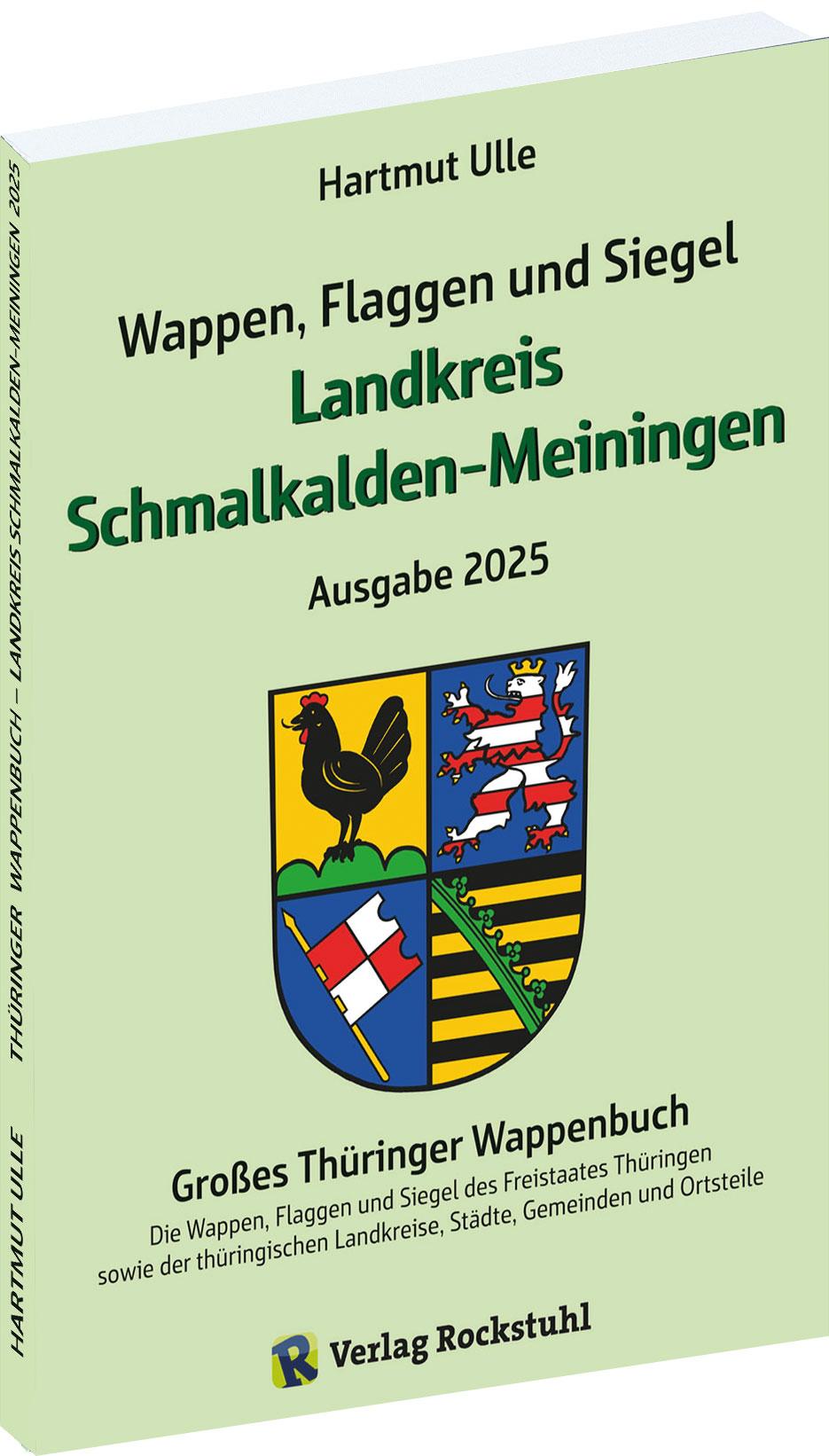 Vorderes Coverbild Wappen, Flaggen und Siegel LANDKREIS SCHMALKALDEN-MEININGEN - Ein Lexikon - Ausgabe 2025
