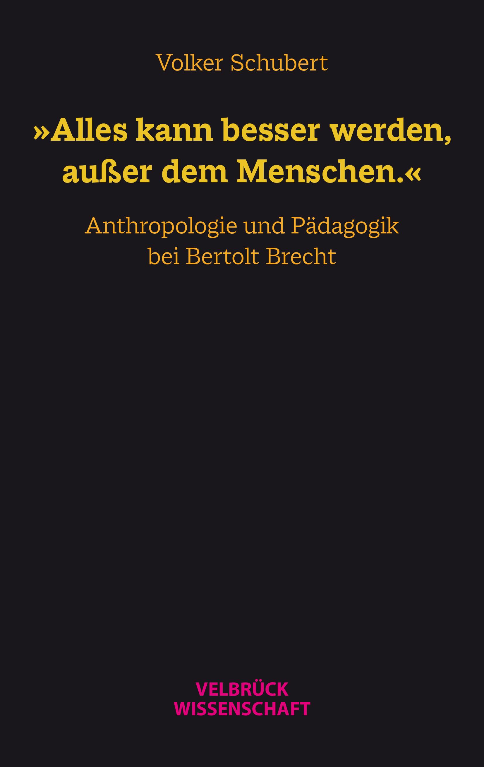 Vorderes Coverbild 'Alles kann besser werden, außer dem Menschen.'