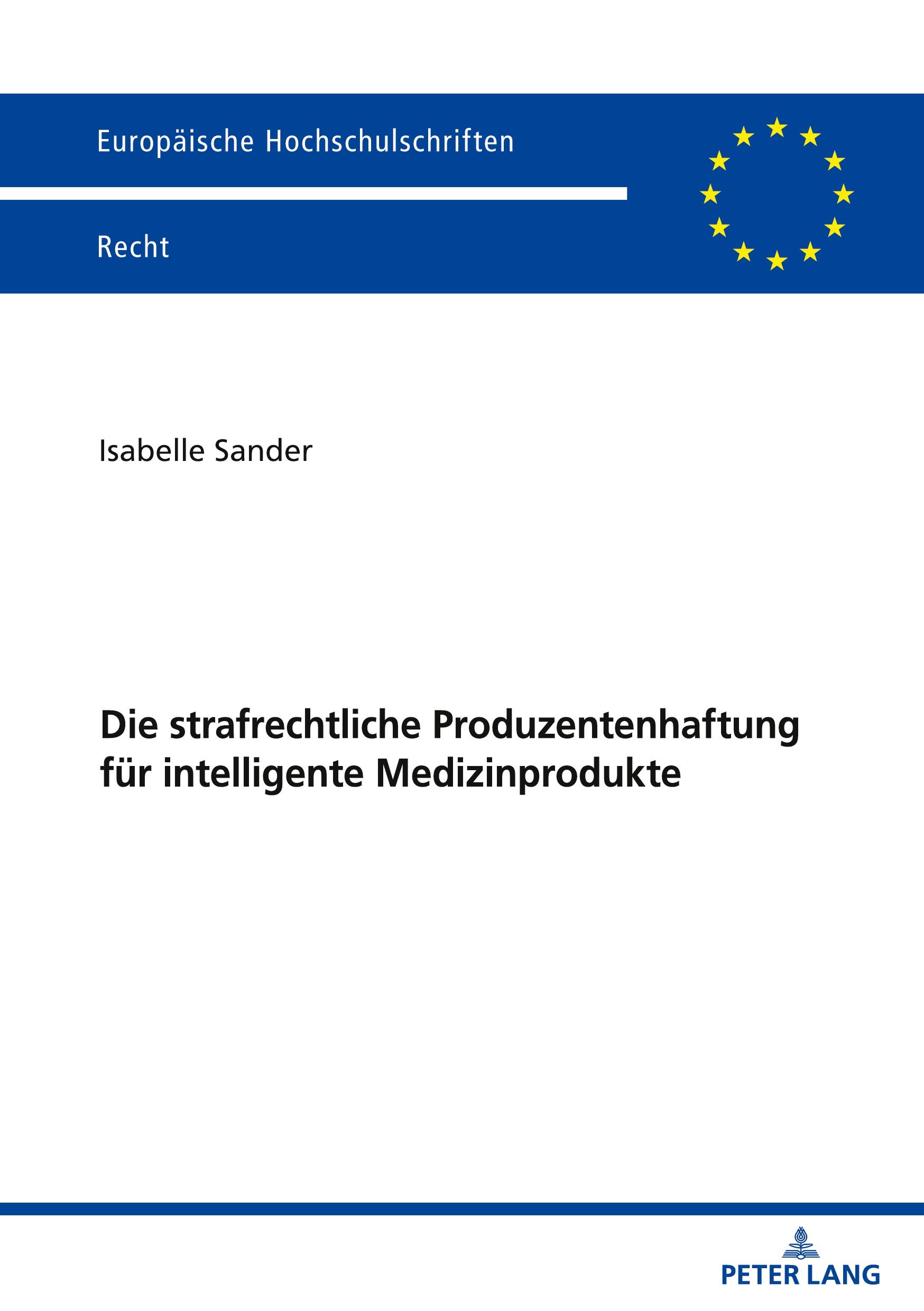 Vorderes Coverbild Die strafrechtliche Produzentenhaftung für intelligente Medizinprodukte