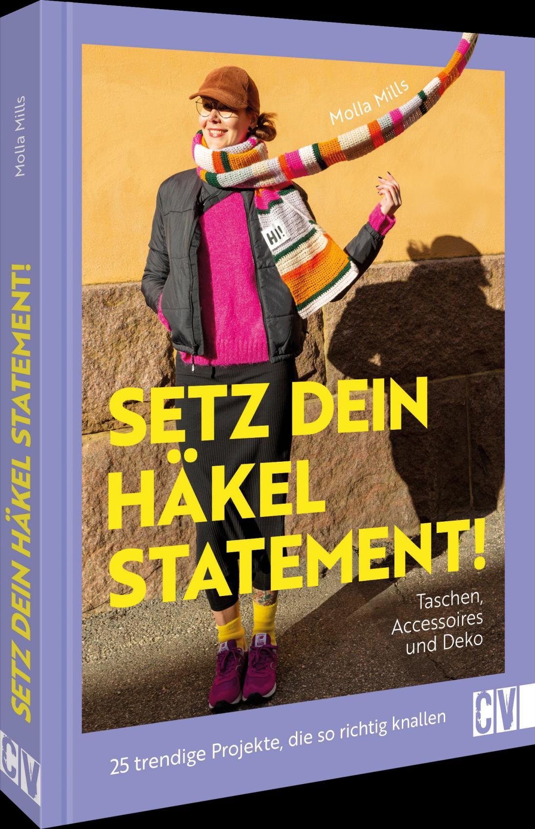 Vorderes Coverbild Setz dein Häkel-Statement! Taschen, Accessoires und Deko