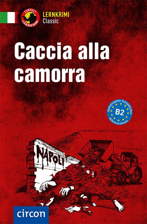 Vorderes Coverbild Caccia alla camorra. Italienisch B2