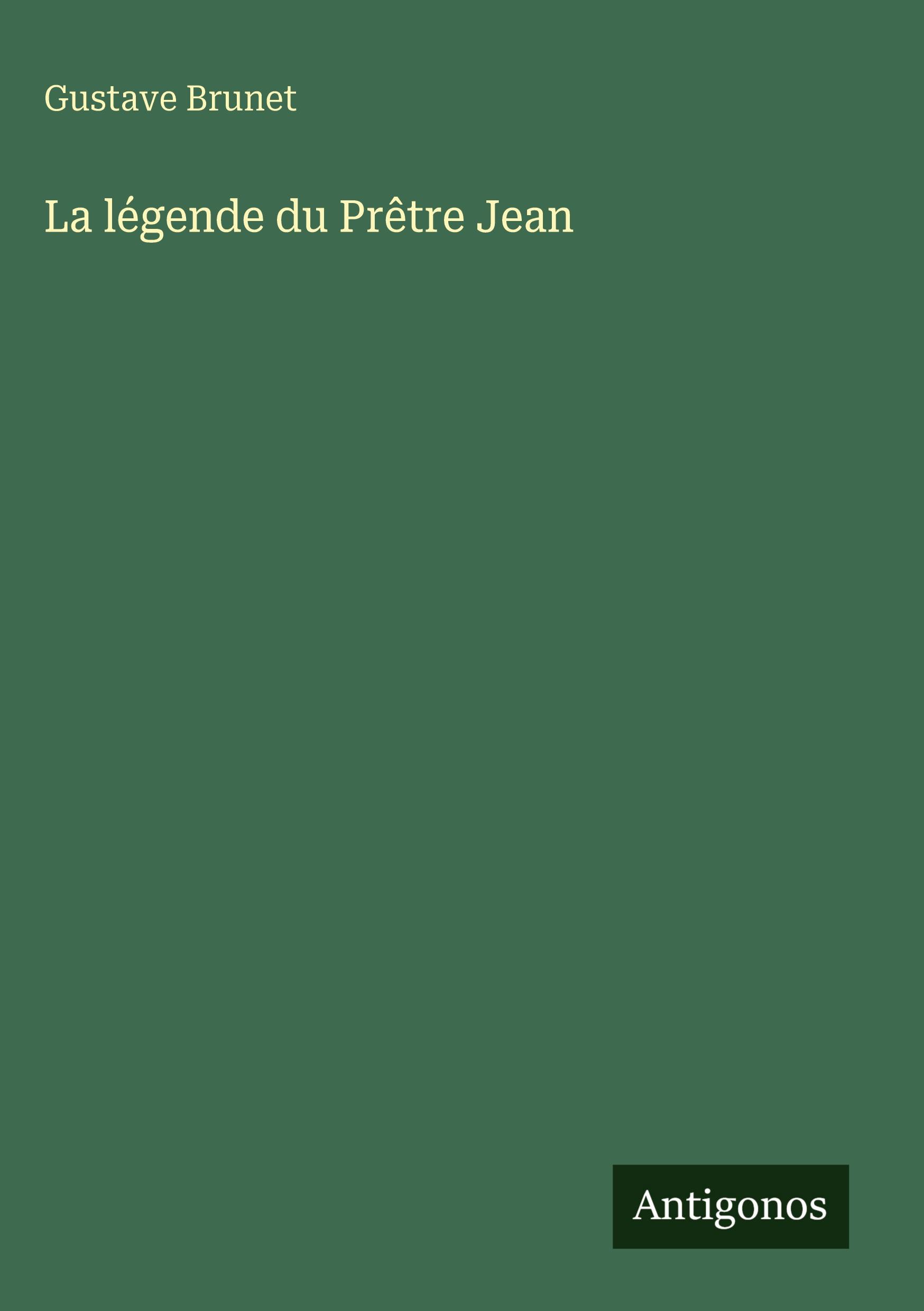Vorderes Coverbild La légende du Prêtre Jean