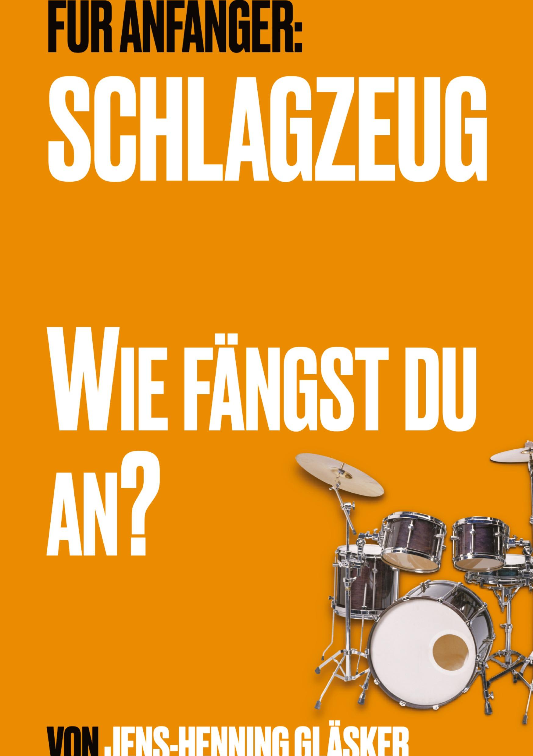 Vorderes Coverbild Schlagzeug - Wie fängst du an?