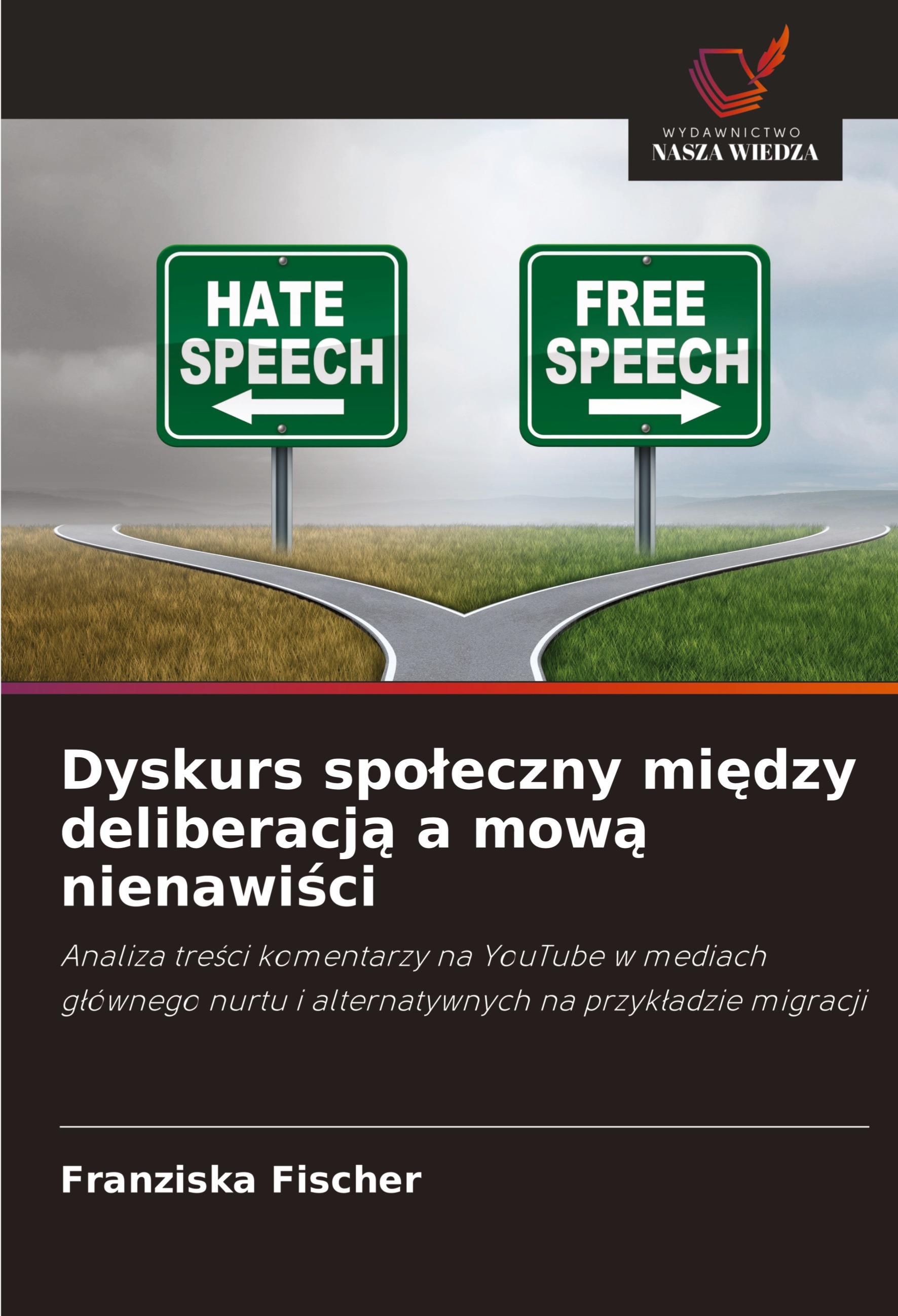 Vorderes Coverbild Dyskurs spo¿eczny mi¿dzy deliberacj¿ a mow¿ nienawi¿ci