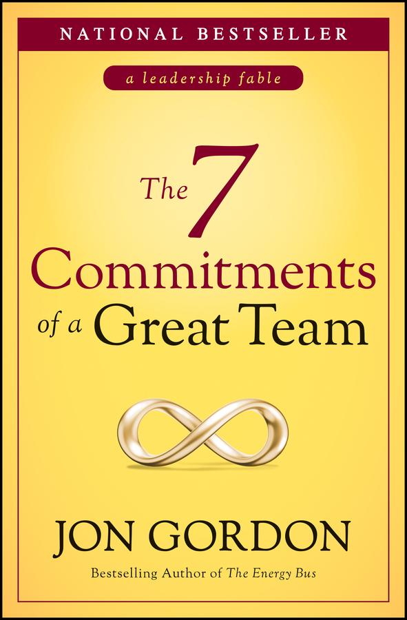 Vorderes Coverbild The 7 Commitments of a Great Team