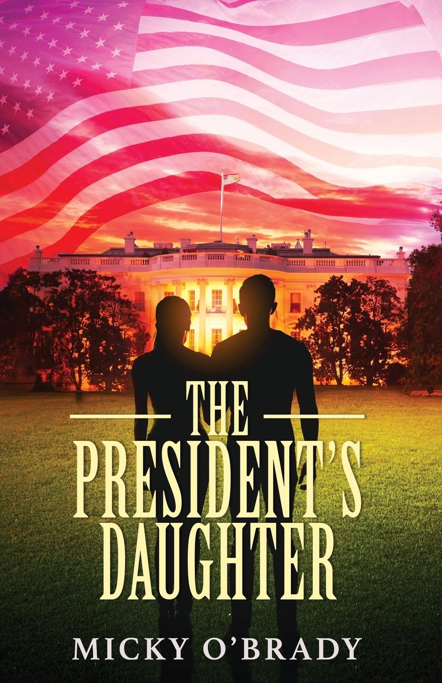 Vorderes Coverbild The President's Daughter