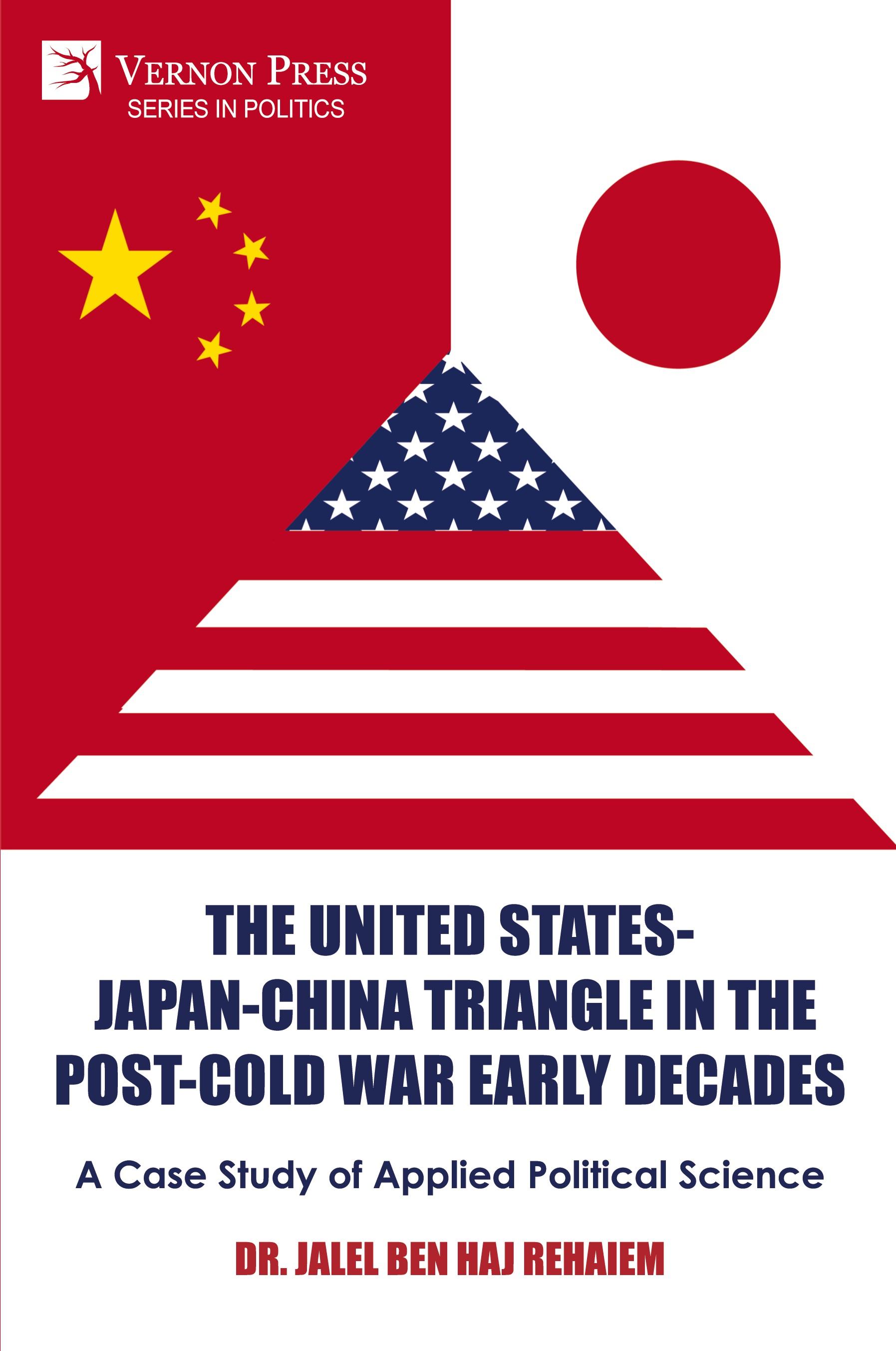 Vorderes Coverbild The United States-Japan-China Triangle in the Post-Cold War Early Decades