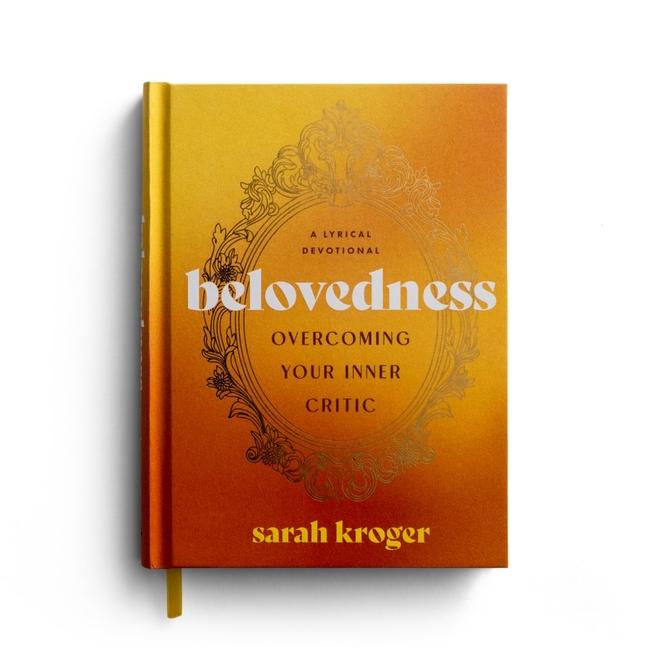 Vorderes Coverbild Belovedness: Overcoming Your Inner Critic: A Lyrical Devotional
