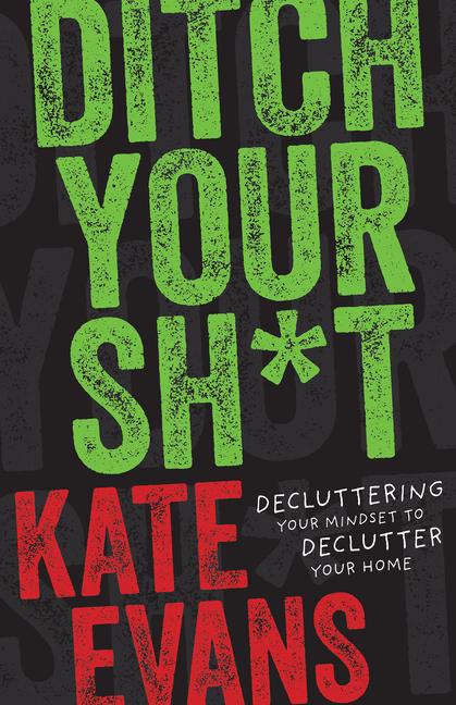 Vorderes Coverbild Ditch Your Sh*t