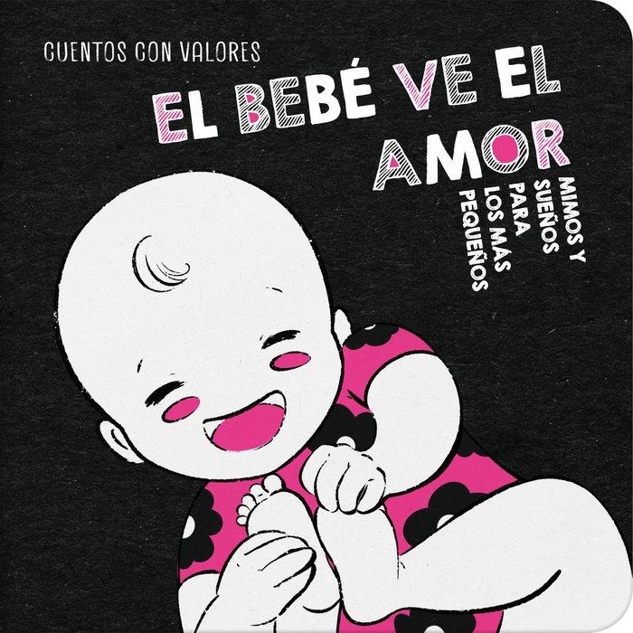 Vorderes Coverbild El Bebé Ve El Amor / The Baby Sees Love