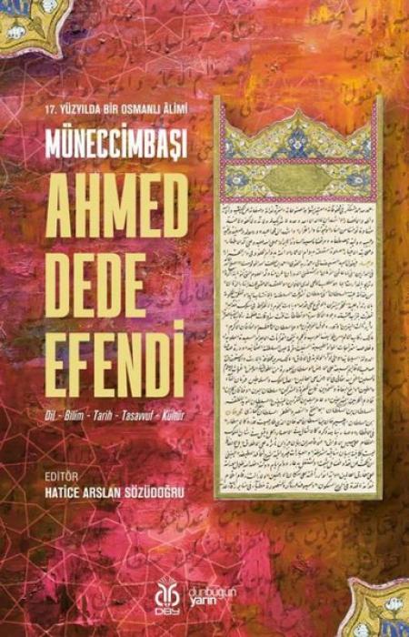 Vorderes Coverbild 17 Yüzyilda Bir Osmanli Alimi Müneccimbasi Ahmed Dede Efendi