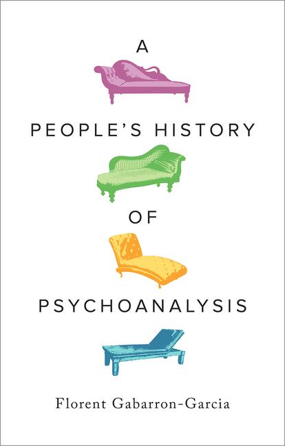 Vorderes Coverbild A People's History of Psychoanalysis
