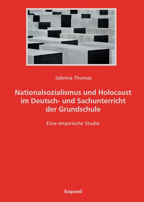 Vorderes Coverbild Nationalsozialismus und Holocaust im Deutsch- und Sachunterricht der Grundschule