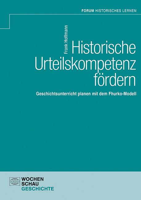 Vorderes Coverbild Historische Urteilskompetenz fördern