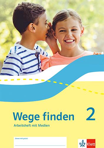Vorderes Coverbild Wege finden 2. Arbeitsheft mit Medien Klasse 2. Ausgabe Sachsen, Sachsen-Anhalt, Thüringen, Rheinland-Pfalz