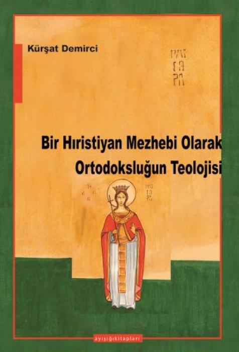 Vorderes Coverbild Bir Hiristiyan Mezhebi Olarak Ortodokslugun Teolojisi