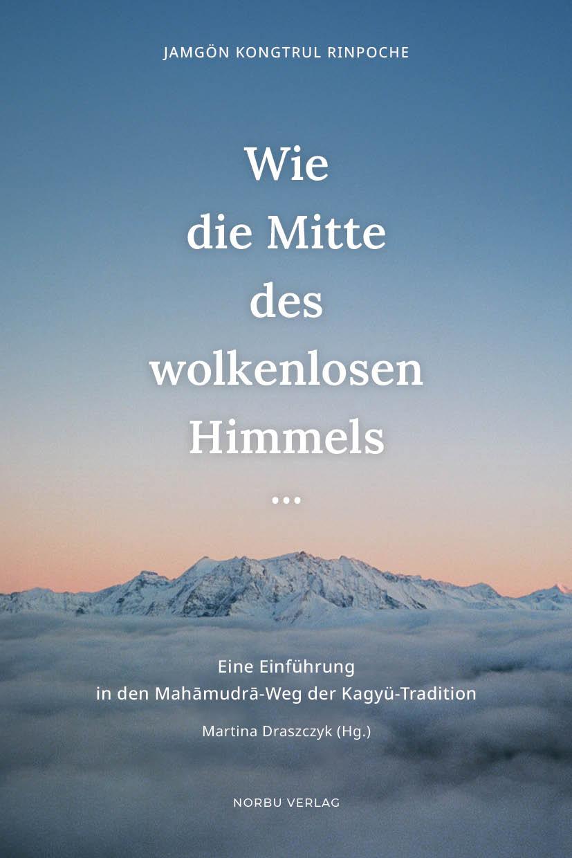 Vorderes Coverbild Wie die Mitte des wolkenlosen Himmels...