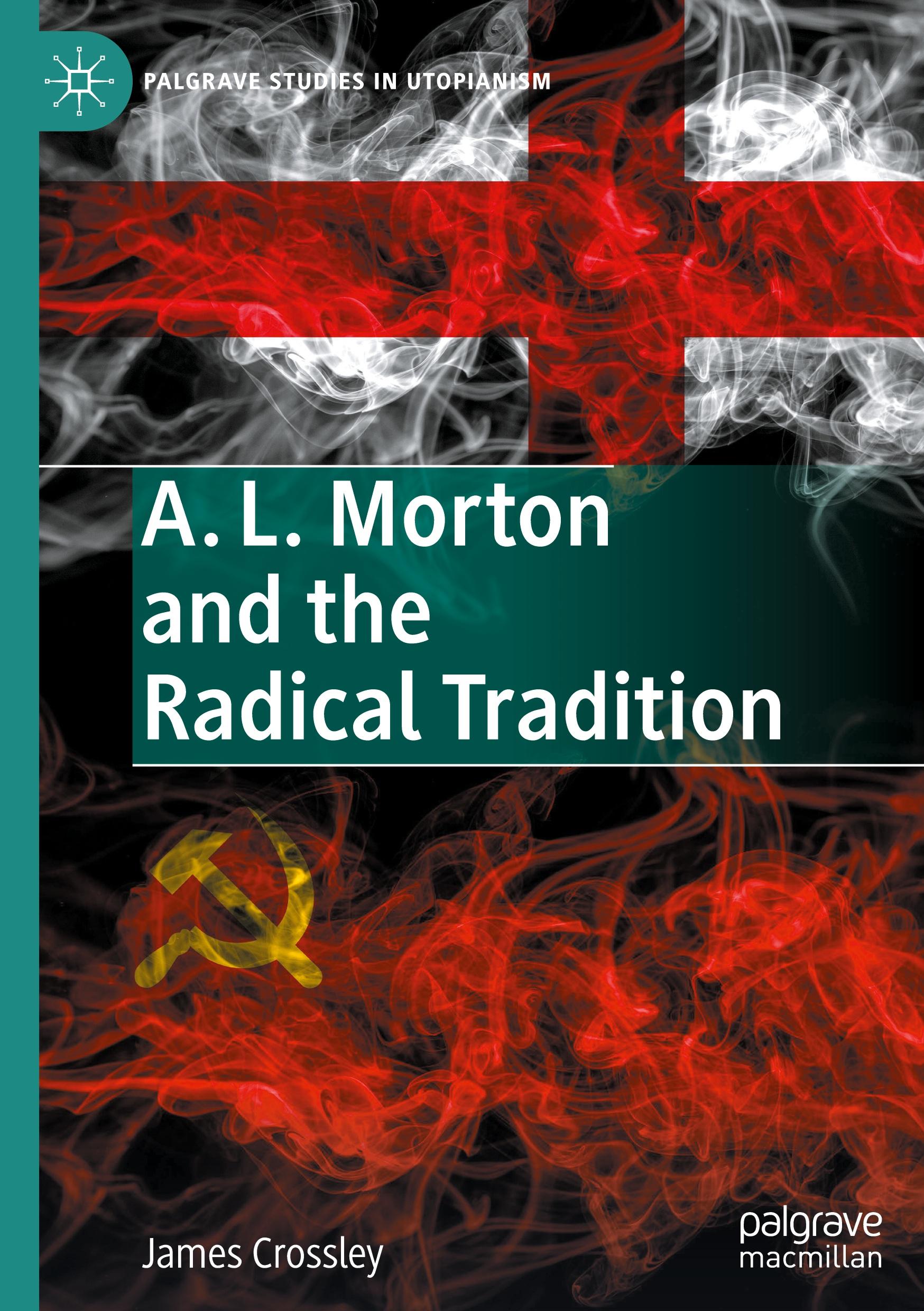 Vorderes Coverbild A. L. Morton and the Radical Tradition