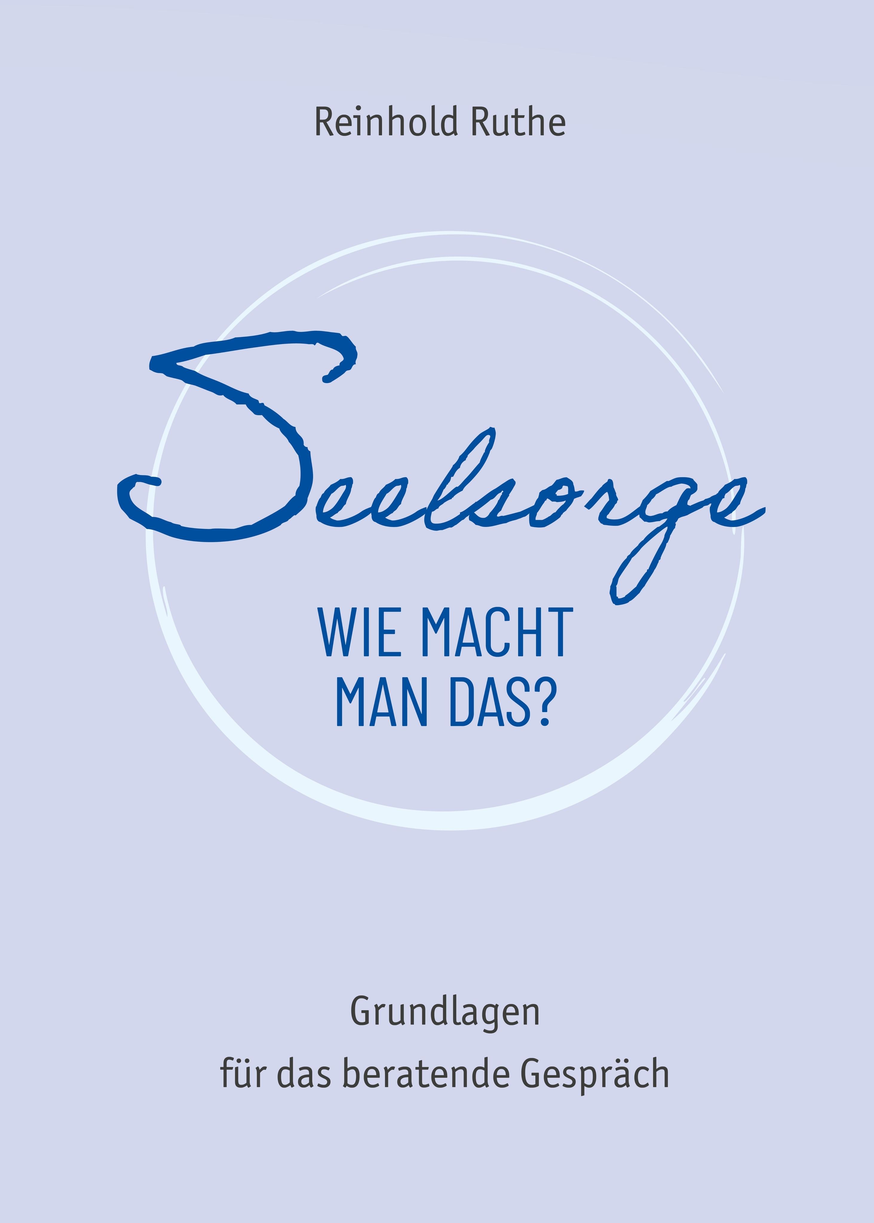 Vorderes Coverbild Seelsorge - wie macht man das?