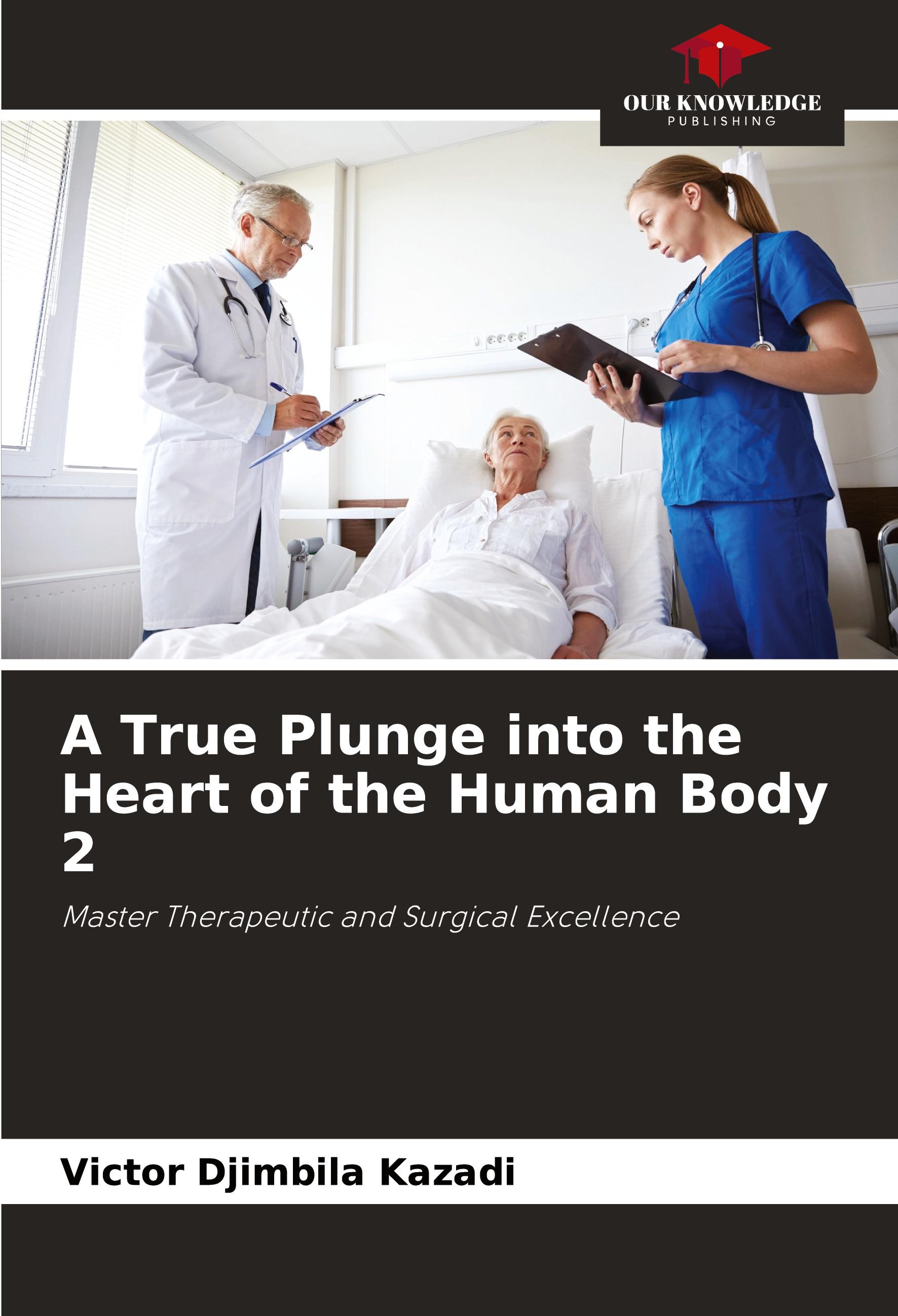 Vorderes Coverbild A True Plunge into the Heart of the Human Body 2