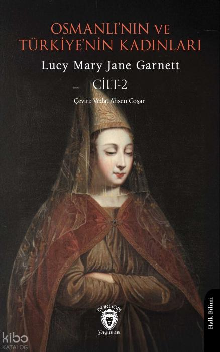 Vorderes Coverbild Osmanlinin ve Türkiyenin Kadinlari Cilt 2
