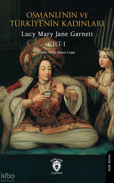 Vorderes Coverbild Osmanlinin ve Türkiyenin Kadinlari Cilt 1