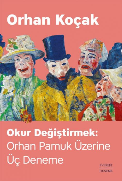 Vorderes Coverbild Okur Degistirmek Orhan Pamuk Üzerine Üc Deneme