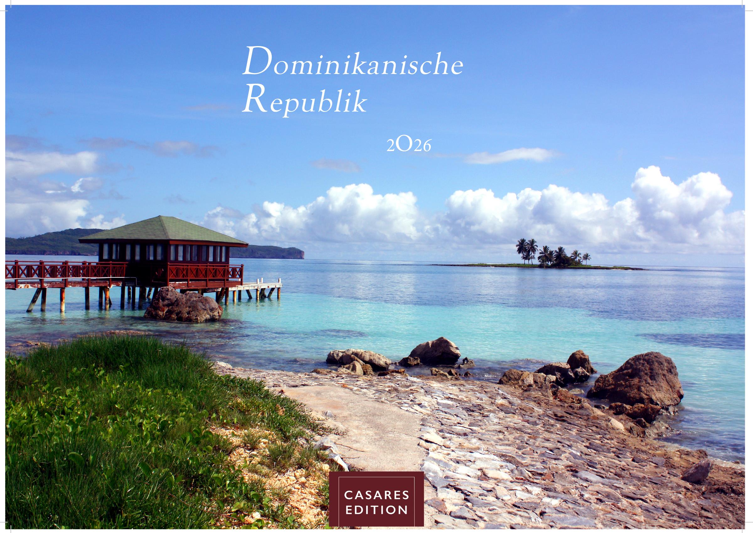 Vorderes Coverbild Kalender Dominikanische Republik 2026 24x35cm - Bildkalender mit exotischen Motiven, ideal für Strandfans, Weltenbummler & Karibikträumer