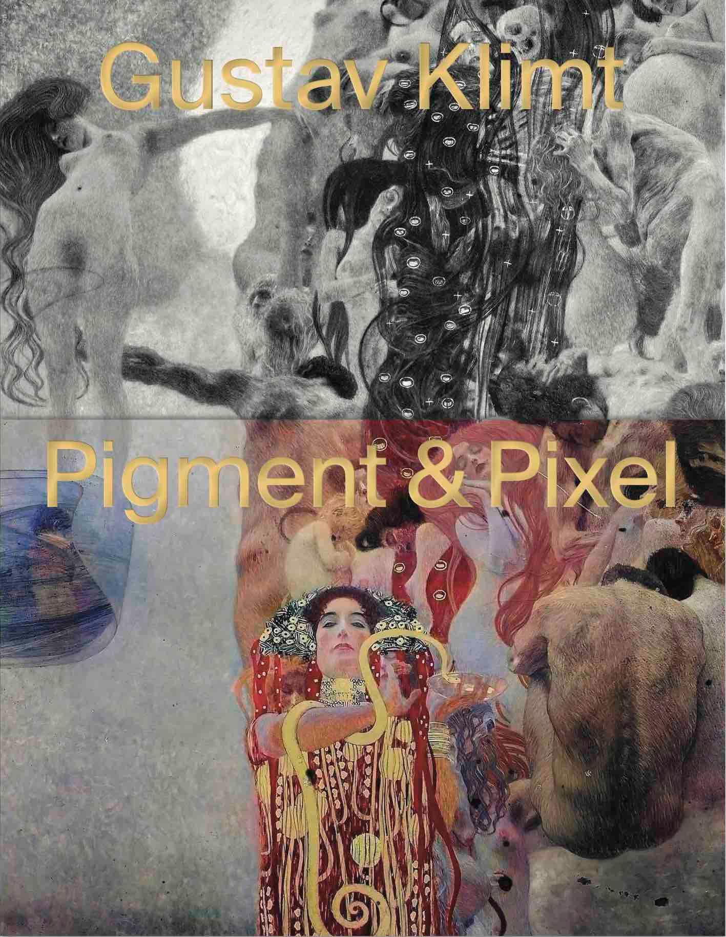 Vorderes Coverbild Gustav Klimt - Pigment & Pixel. Mit Technologie Kunst neu entdecken